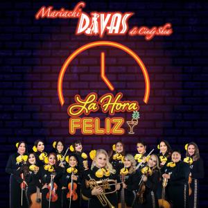 Mariachi Divas De Cindy Shea的專輯La Hora Feliz