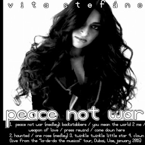 Listen to Peace Not War (Medley) : Backstabbers / You Mean the World 2 Me / Weapon of Love / Press Rewind / Come Down Here song with lyrics from Vita  Stefáno