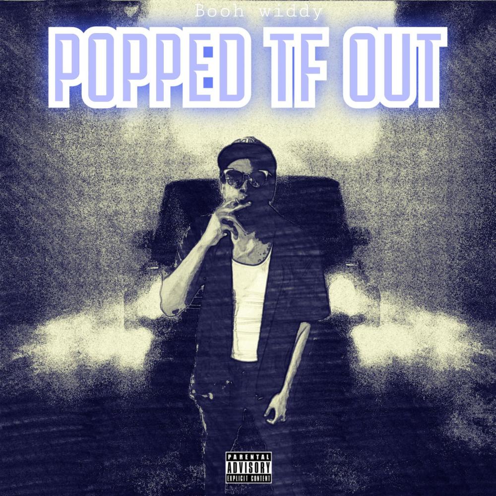 Popped Tf Out (Explicit)
