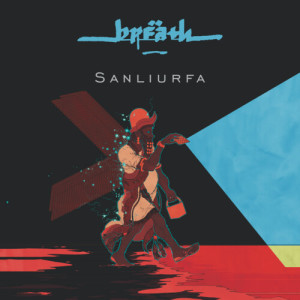 Album Sanliurfa from BREATH