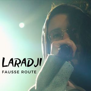 Listen to Fausse Route (Explicit) song with lyrics from Laradji
