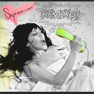 Dengarkan lagu Superman (Mystery Affair Love Remix) nyanyian Salas dengan lirik