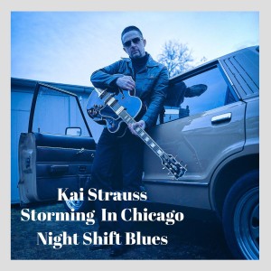 Kai Strauss的專輯Storming in Chicago