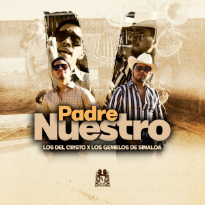 Listen to Padre Nuestro song with lyrics from Los Del Cristo