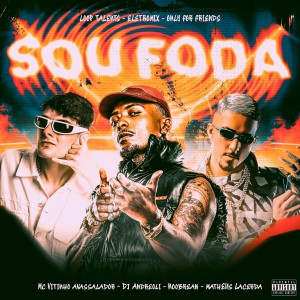 dj andreoli的專輯Sou Foda (Explicit)