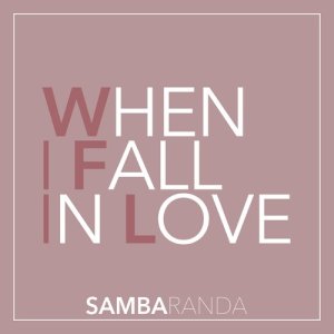 Sambaranda的專輯When I Fall in Love