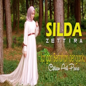 Dengarkan Jangan Bertahan Denganku lagu dari SILDA ZETTIRA dengan lirik