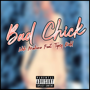 Bad Chick (Explicit)