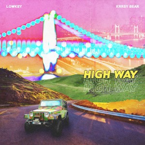 Dengarkan lagu High Way nyanyian Lowkey dengan lirik