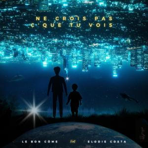 Album Ne crois pas c'que tu vois from Le Bon Côme