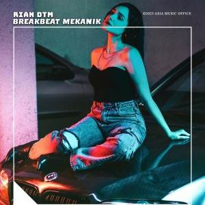 Album Breakbeat Mekanik oleh Rian DTM