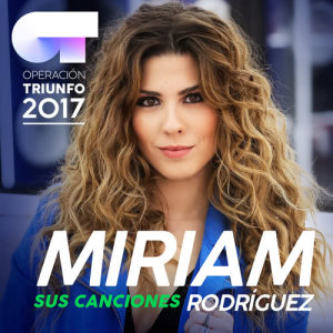 收聽Miriam Rodríguez的I Wanna Dance With Somebody (Operación Triunfo 2017)歌詞歌曲
