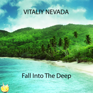 Vitaliy Nevada的專輯Fall Into the Deep