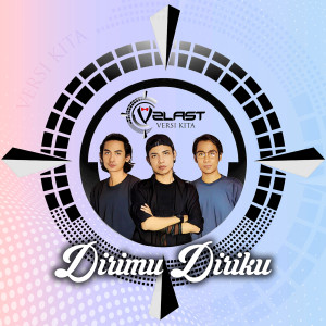 Listen to Dirimu Diriku song with lyrics from V2LAST