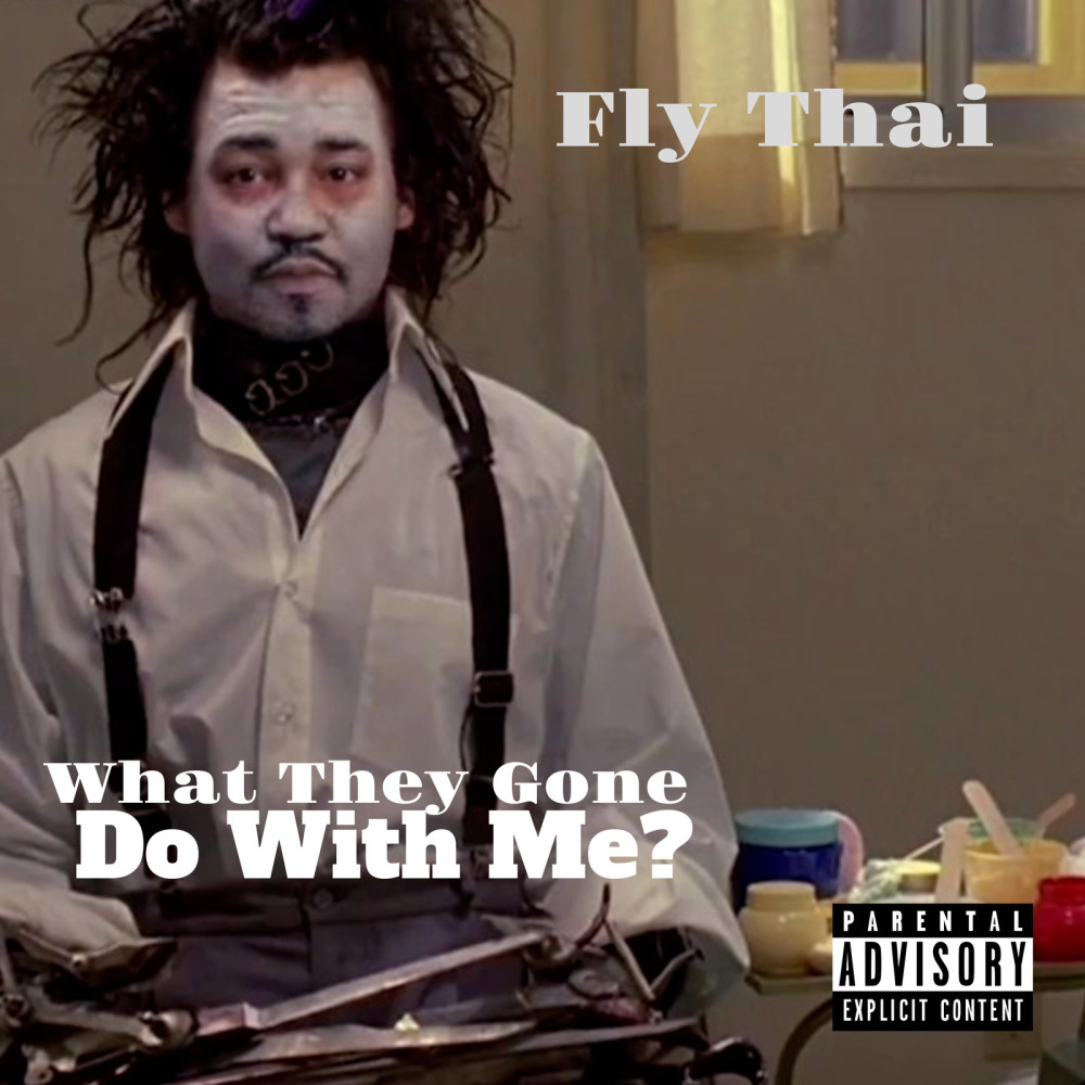 What They Gone Do with Me? (Explicit)