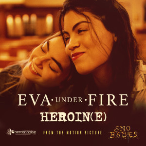 ดาวน์โหลดและฟังเพลง Heroin(e) พร้อมเนื้อเพลงจาก Eva Under Fire