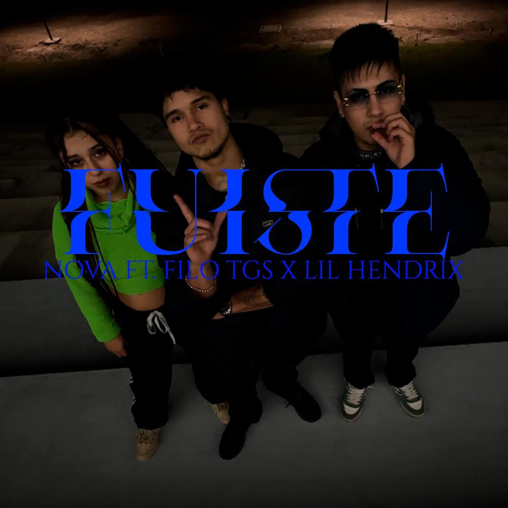 FUISTE (feat. Filo TGS & Lil Hendrix)