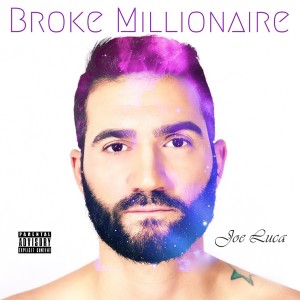 ดาวน์โหลดและฟังเพลง I Used to Have These Dreams of Money (Explicit) พร้อมเนื้อเพลงจาก Joe Luca