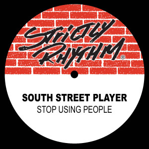 South Street Player的專輯Stop Using People