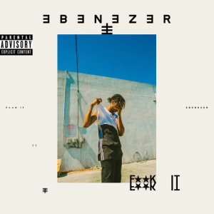 收聽Ebenezer的Fuck It (Explicit)歌詞歌曲