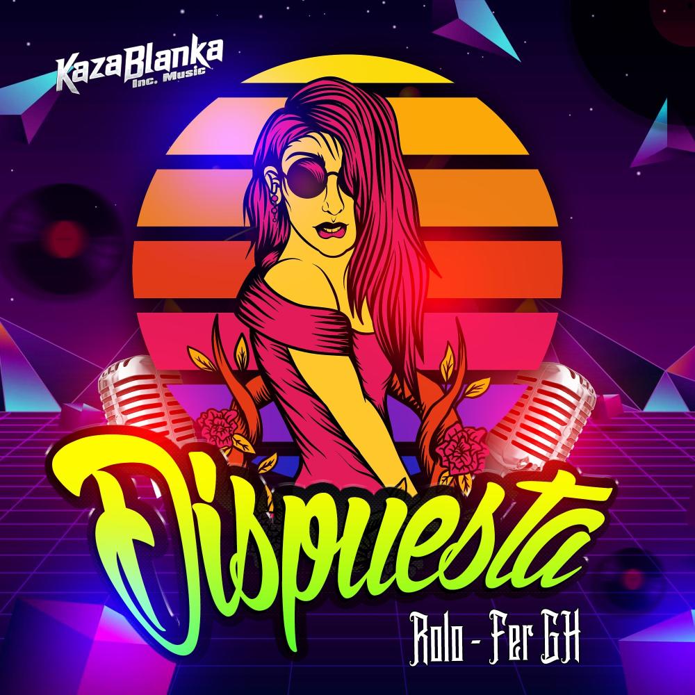 Dispuesta(feat. Ro-lo)
