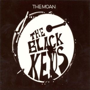 อัลบัม The Moan ศิลปิน The Black Keys
