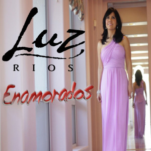 Luz Rios的專輯Enamorados - Single