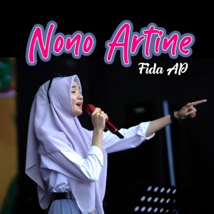 Dengarkan Nono Artine lagu dari Fida AP dengan lirik