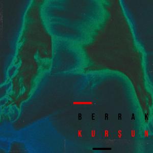 อัลบัม Kursun (feat. The Holy Kush & Trapbone) ศิลปิน Berrak