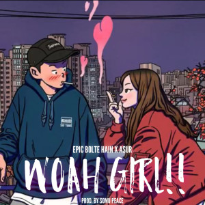 Album WOAH GIRL!! from Epic Bolte Hain