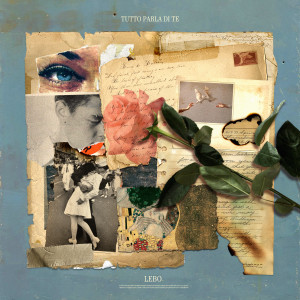 ดาวน์โหลดและฟังเพลง Tutto parla di te (Explicit) พร้อมเนื้อเพลงจาก Lebo
