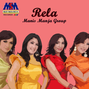收听Manis Manja Group的Rela歌词歌曲