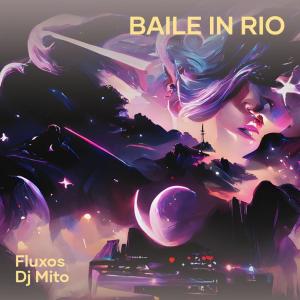 Listen to Baile in Rio (Speed Up) (Remix|Explicit) song with lyrics from FLUXOS