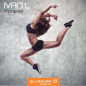 Listen to Monster song with lyrics from Ivan L