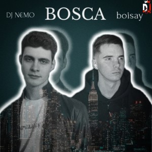 Album BOSCA (Explicit) from DJ N€MO
