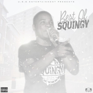 Album Best Of Squingy (Explicit) from Squingy