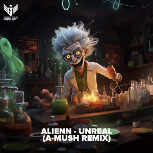Alienn的專輯Unreal (A-Mush Remix)