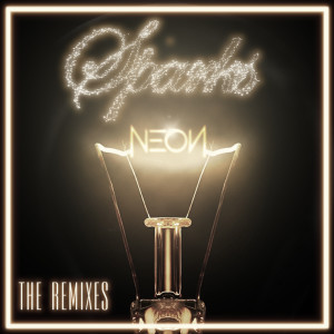 ดาวน์โหลดและฟังเพลง Sparks (Abe Clements Remix) พร้อมเนื้อเพลงจาก Neon Hitch