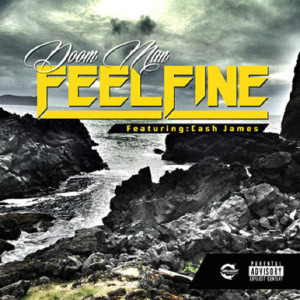 ดาวน์โหลดและฟังเพลง Feel Fine (Explicit) พร้อมเนื้อเพลงจาก Doom Man