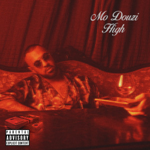 收听Mo Douzi的High (Explicit)歌词歌曲