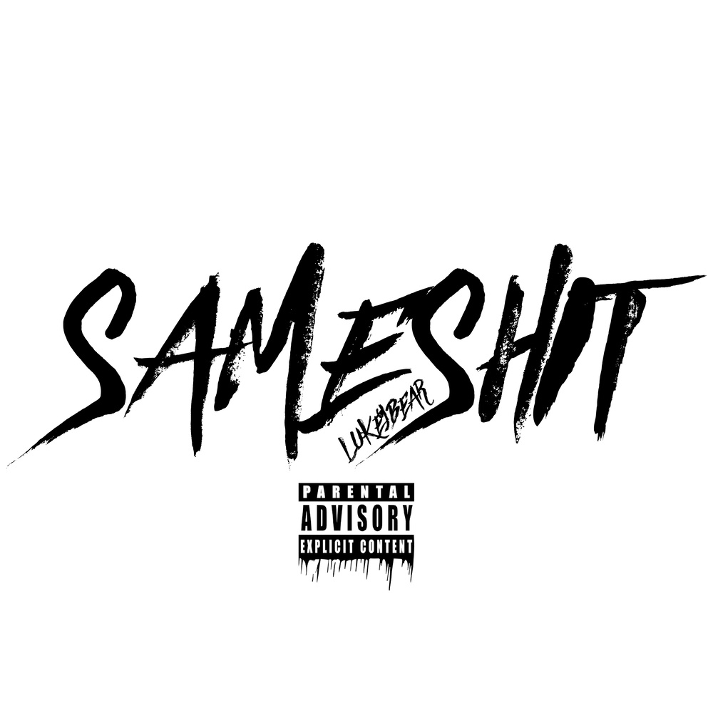 Same Shit (Explicit)