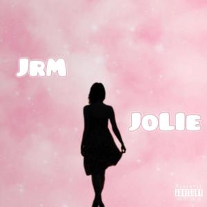 Listen to Jolie (Explicit) song with lyrics from JRM