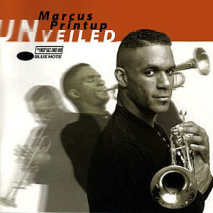 Marcus Printup的專輯Unveiled