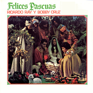 อัลบัม Felices Pascuas ศิลปิน Bobby Cruz