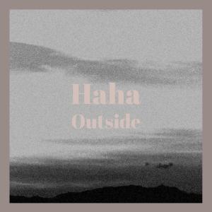 Album Haha Outside from Various