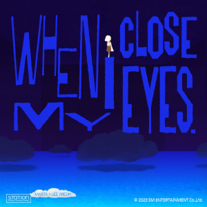 ดาวน์โหลดและฟังเพลง When I Close My Eyes พร้อมเนื้อเพลงจาก KANGTA