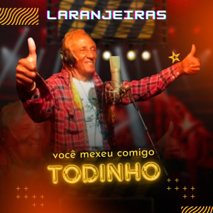 Album Você Mexeu Comigo Todinho from Laranjeiras