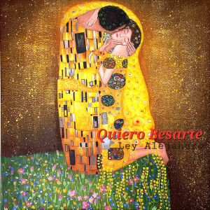 收听Ley Alejandro的Quiero Besarte (Explicit)歌词歌曲