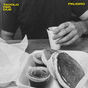 Listen to Tavolo per due song with lyrics from Peligro