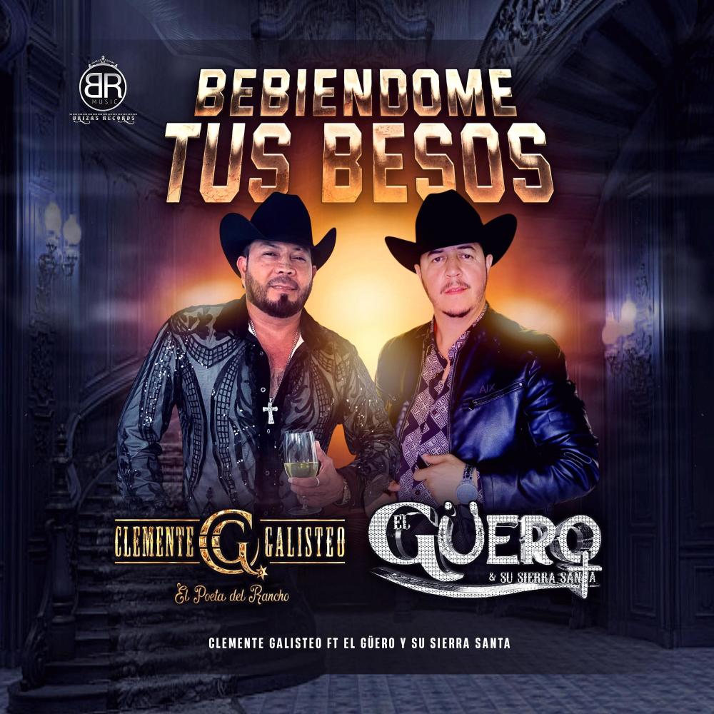 Bebiendome tus besos (feat. Clemente Galisteo)